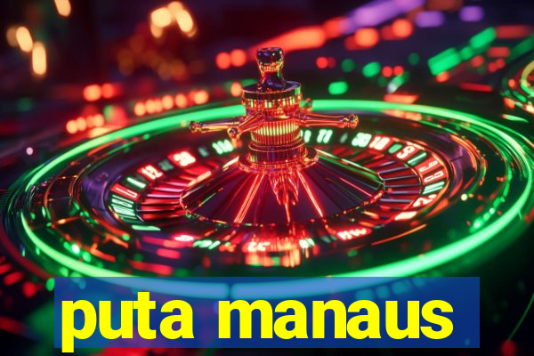 puta manaus